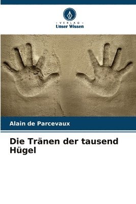 bokomslag Die Tranen der tausend Hugel