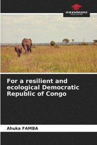bokomslag For a resilient and ecological Democratic Republic of Congo