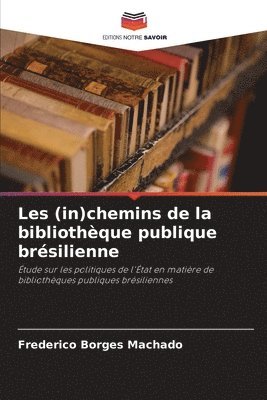 Les (in)chemins de la bibliothque publique brsilienne 1