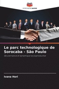 bokomslag Le parc technologique de Sorocaba - So Paulo