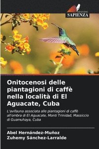 bokomslag Onitocenosi delle piantagioni di caff nella localit di El Aguacate, Cuba