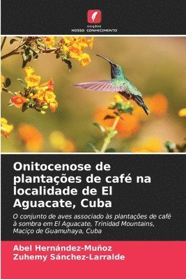 Onitocenose de plantaes de caf na localidade de El Aguacate, Cuba 1