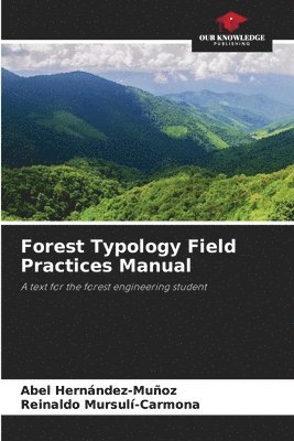 Forest Typology Field Practices Manual 1