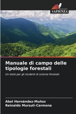 Manuale di campo delle tipologie forestali 1