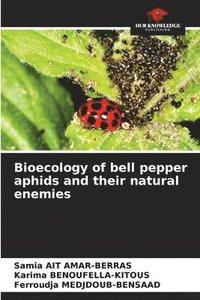 bokomslag Bioecology of bell pepper aphids and their natural enemies