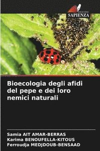 bokomslag Bioecologia degli afidi del pepe e dei loro nemici naturali