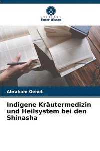 bokomslag Indigene Krutermedizin und Heilsystem bei den Shinasha