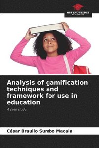 bokomslag Analysis of gamification techniques and framework for use in education
