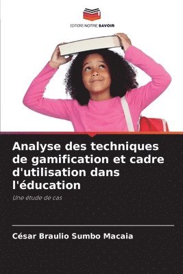 Analyse des techniques de gamification et cadre d'utilisation dans l'ducation 1