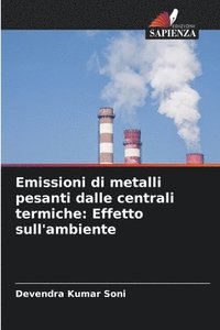 bokomslag Emissioni di metalli pesanti dalle centrali termiche