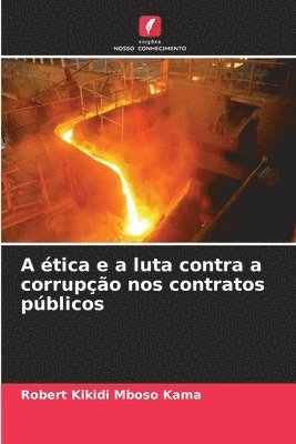 A etica e a luta contra a corrupcao nos contratos publicos 1