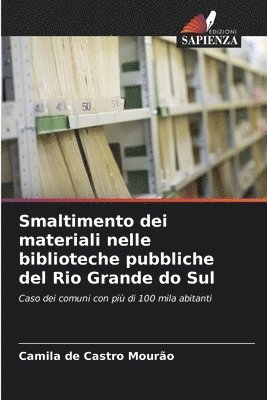 Smaltimento dei materiali nelle biblioteche pubbliche del Rio Grande do Sul 1