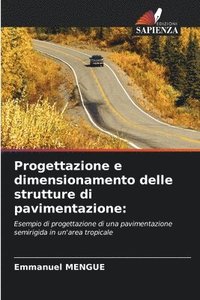 bokomslag Progettazione e dimensionamento delle strutture di pavimentazione