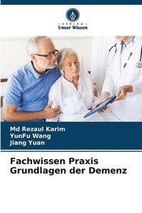 bokomslag Fachwissen Praxis Grundlagen der Demenz