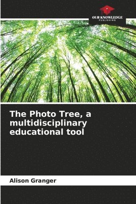 The Photo Tree, a multidisciplinary educational tool 1