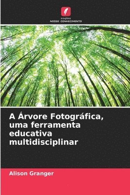 A rvore Fotogrfica, uma ferramenta educativa multidisciplinar 1