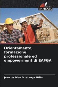 bokomslag Orientamento, formazione professionale ed empowerment di EAFGA
