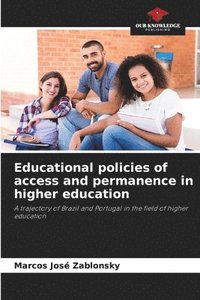 bokomslag Educational policies of access and permanence in higher education
