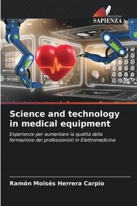 bokomslag Science and technology in medical equipment
