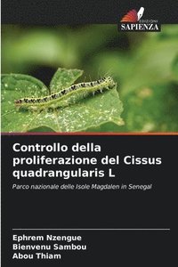 bokomslag Controllo della proliferazione del Cissus quadrangularis L