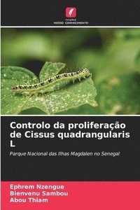 bokomslag Controlo da proliferao de Cissus quadrangularis L
