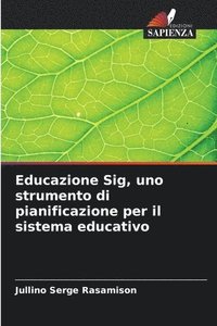 bokomslag Educazione Sig, uno strumento di pianificazione per il sistema educativo