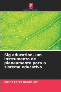 bokomslag Sig education, um instrumento de planeamento para o sistema educativo