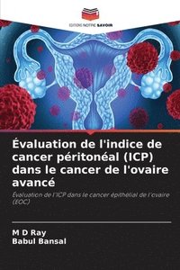 bokomslag valuation de l'indice de cancer pritonal (ICP) dans le cancer de l'ovaire avanc