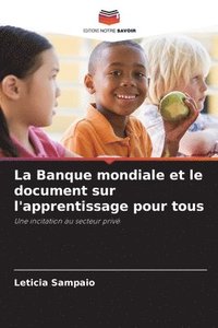 bokomslag La Banque mondiale et le document sur l'apprentissage pour tous