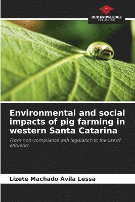 Environmental and social impacts of pig farming in western Santa Catarina 1
