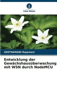 bokomslag Entwicklung der Gewchshausberwachung mit WSN durch NodeMCU
