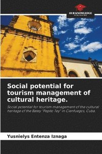 bokomslag Social potential for tourism management of cultural heritage.