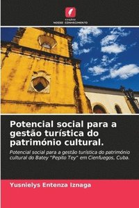 bokomslag Potencial social para a gesto turstica do patrimnio cultural.