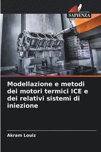 bokomslag Modellazione e metodi dei motori termici ICE e dei relativi sistemi di iniezione