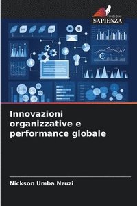 bokomslag Innovazioni organizzative e performance globale