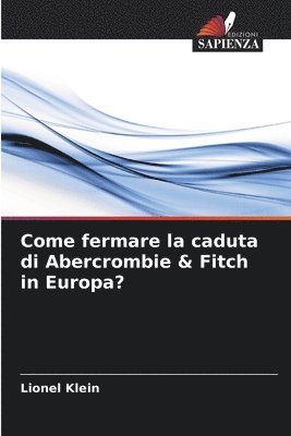 Come fermare la caduta di Abercrombie & Fitch in Europa? 1