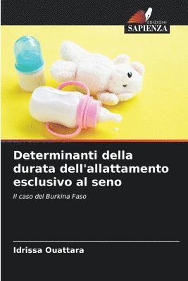 Determinanti della durata dell'allattamento esclusivo al seno 1