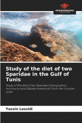 bokomslag Study of the diet of two Sparidae in the Gulf of Tunis