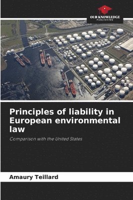 bokomslag Principles of liability in European environmental law