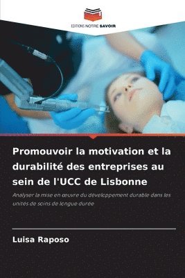 Promouvoir la motivation et la durabilit des entreprises au sein de l'UCC de Lisbonne 1