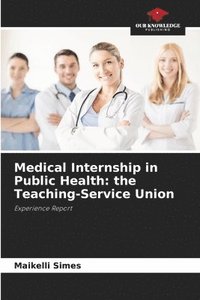 bokomslag Medical Internship in Public Health