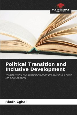 bokomslag Political Transition and Inclusive Development