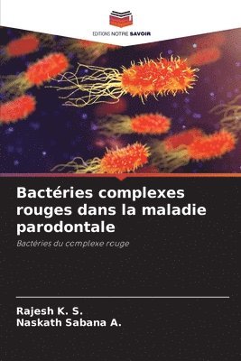 Bactries complexes rouges dans la maladie parodontale 1
