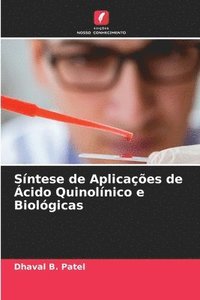 bokomslag Sntese de Aplicaes de cido Quinolnico e Biolgicas