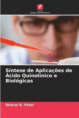 Sntese de Aplicaes de cido Quinolnico e Biolgicas 1