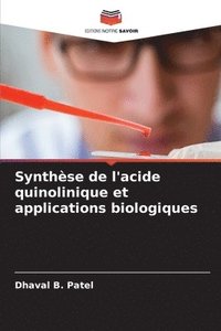 bokomslag Synthse de l'acide quinolinique et applications biologiques