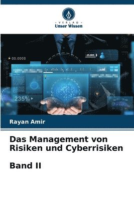 Das Management von Risiken und Cyberrisiken Band II 1