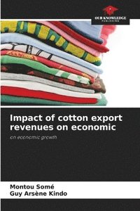bokomslag Impact of cotton export revenues on economic