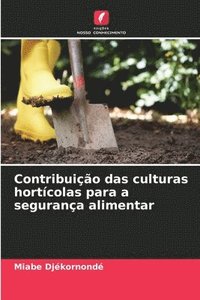 bokomslag Contribuio das culturas hortcolas para a segurana alimentar