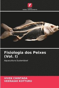 bokomslag Fisiologia dos Peixes (Vol. I)